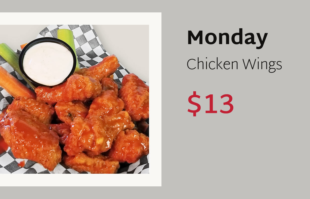 Monday: Chicken Wings - $13