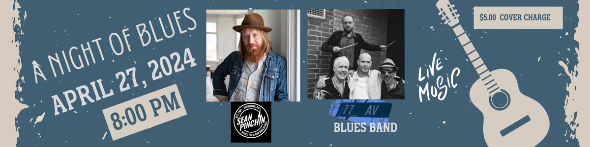 A Night of Blues with Sean Pinchin and 77th Ave Blues